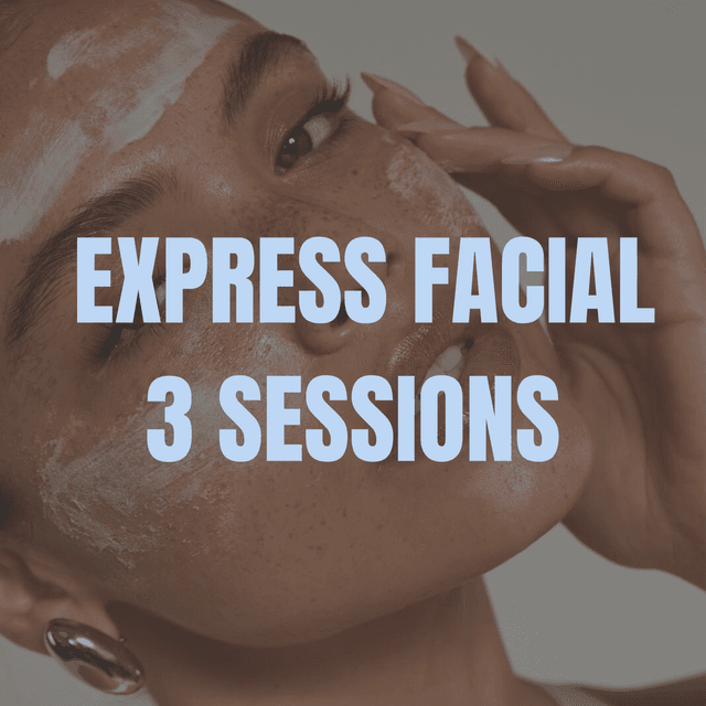 Express Facial - 3 Sessions